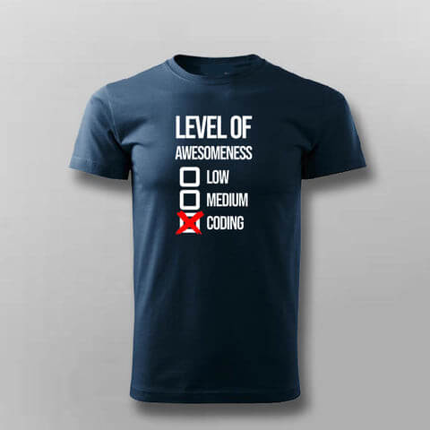 Level Of Awesomeness Low Medium Coding Funny programmer T-shirt For Men