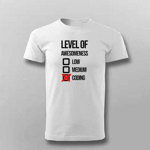 Level Of Awesomeness Low Medium Coding Funny programmer T-shirt For Men